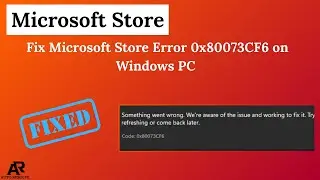 Исправление ошибки Microsoft Store 0x80073CF6 на ПК с Windows &mdash; пошаговое решение