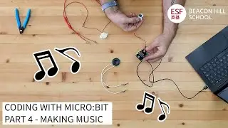 Coding with micro:bit - Part 4 - Making Music