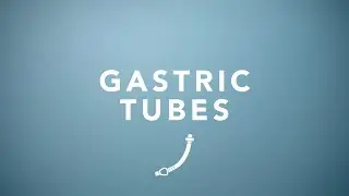 Gastric Tubes Training