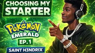 Which Starter Did Saint H3ndrix Pick? | Pok&eacute;mon Emerald Playthrough