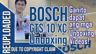 Bosch GTS 10 XC Unboxing Reuploaded