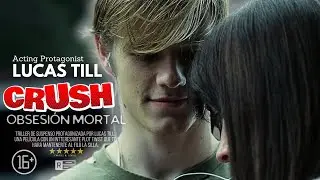 CRUSH: OBSESI&Oacute;N MORTAL con LUCAS TILL | PELICULA COMPLETA EN ESPA&Ntilde;OL LATINO | PELISLODEON | HD