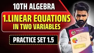10th Algebra | 1.Linear Equations in Two Variables | Practice Set 1.5 | Pradeep Giri Sir