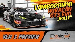 Lamborghini Hurac&aacute;n GT3 Evo VLN 2 Preview | GTronix360&deg; Team mcchip-dkr