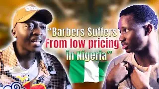 Nigerian Barbers “WHY Many barbers struggle in barbering business”