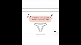✂️ TUTORIAL CONFECCIÓN BOMBACHAS DE BIKINI