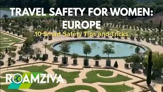 10 Smart Safety Tips Every Woman Needs for Traveling Europe