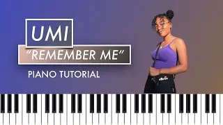 UMI - Remember Me Piano Tutorial + Chords