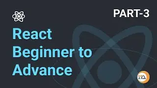 Part 3 - React JS beginner to advance [ React JS Crash Course ]