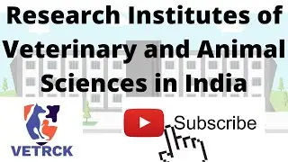 Research Institutes of Veterinary and Animal Sciences in India | #icar , #veterinarian, #veterinary