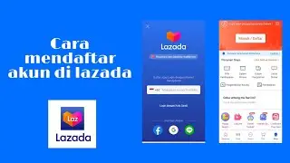 cara mendafar dan membuat akun di lazada