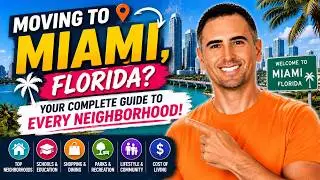 MOVING TO MIAMI? Here's Everything You Need to Know About All Miami Neighborhoods!