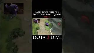 Which Hero Has The Saddest Last Words? #dota2 #sad #emotional #fyp