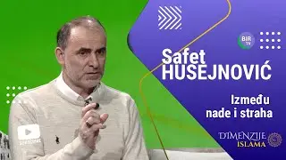 DIMENZIJE ISLAMA - Između nade i straha: ravnoteža vjere - prof. dr. hafiz Safet Husejnović