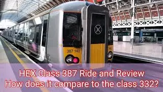 Heathrow Express Class 387 Ride and Review | How does it compare to the class 332?