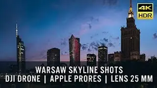 WARSAW SKYLINE SHOTS (HDR) | DJI INSPIRE 2 | 25MM LENS | PRORES | Photographic Drone Diary