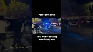 Police Shut down Paul Walker BD meet in Bay Area, California