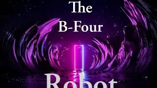 The B-Four - Robot (Single)