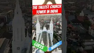 Tallest Church Tower in India