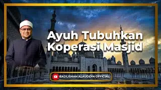 “Ayuh Tubuhkan Koperasi Masjid” - Dato' Dr. Badli Shah Alauddin