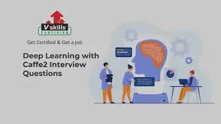 Top 30 Deep Learning with Caffe2 Interview Questions and Answers