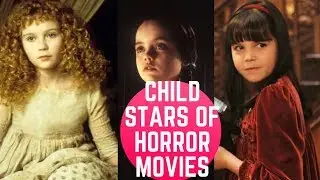 Child Stars of Horror Movies Then & Now I HD Video