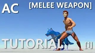 AC Tutorial: Creating a Melee Weapon Part 1