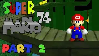 Tower Troubles (Super Mario 74 Part 2)