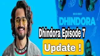 Dhindora Episode 7 Update!#shorts Bhuvan Bham|BB Ki Vines| #ytshort |Suraj Shukla #bhuvanbam