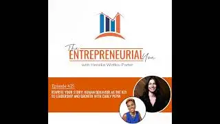 Rewrite Your Story: Human Behavior as the Key to Leadership and Growth With Carly Pepin