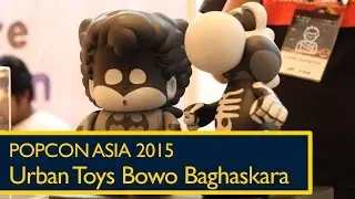 Popcon Asia 2015: Urban Toys Bowo Baghaskara
