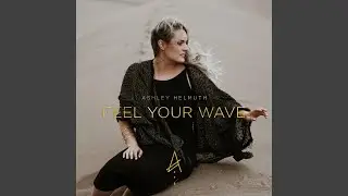 Feel Your Wave