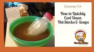 How to Quickly Cool Down Hot Stocks and Soups