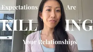 Why Your Relationships FAIL: Standards vs. Expectations