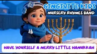 Have Yourself a Merry Little Hanukkah | Gingivite Kids Nursery Rhymes Band #nurseryrhymesforkids