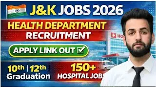 J&K Health Jobs 2026 | 10th 12th Pass Health Department 150+ Vecancies 2026 | J&K New posts 2026