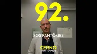 Episode 92 : SOS fant&ocirc;mes (1/2)