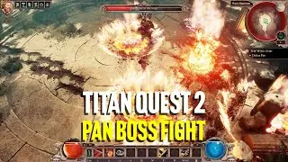 Titan Quest 2 &ndash; Pan Boss Fight &mdash; Wild God Battle Gameplay