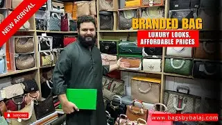 BRANDED BAGS NEW ARRIVAL 🔥 Luxury Look Bags at Affordable Prices | New Arrival | Bags By Balaj