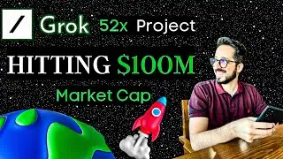 GROK  Project Hitting $100 Million Market Cap | 52x Coin | 2023 $100M Project