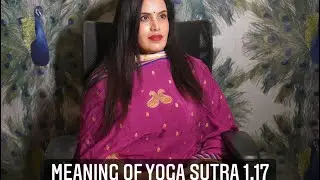 Meaning of yoga sutras 1.17 | Trishul Fit | Class #19|  Ramya Ravikumar