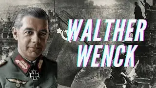 Segunda Guerra Mundial: Walther Wenck