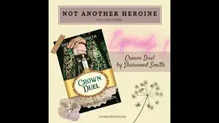 1. Crown Duel by Sherwood Smith (Part 1) 