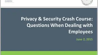 Privacy & Security Crash Course: Questions When Dealing with Employees