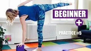 BEGINNER+ YOGA FLOW Half Moon, Warrior 3, Balance, Standing Poses  // 40 min. Practice #5