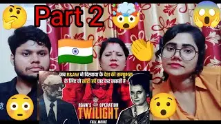 Indian reaction 👏🏻 Operation Twilight | R&AW Nail Biting Mission that Merged Sikkim with India part2