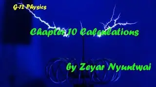 G-12 Physics Chapter 10 Calculations Part 5