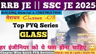 RRB JE||SSC JE  Most Imp Previous Year Questions for GLASS in Building materials