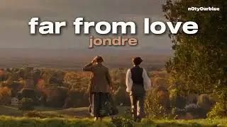 [Thaisub/แปลเพลง] far from love - jondre