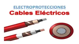 ✅CABLES ELECTRICOS Tipos y Caracteristicas👈